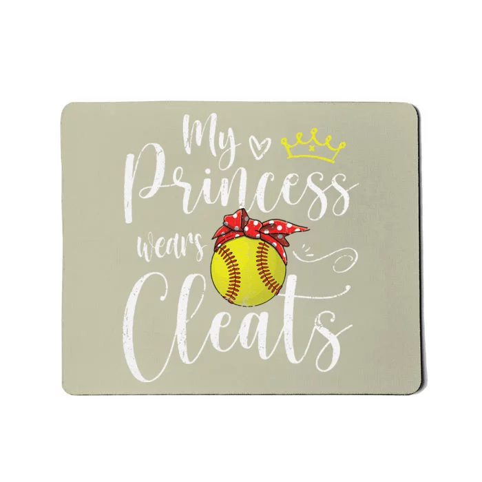 My Princess Wears Cleats Funny Baseball Softball Mothers Mom Mousepad