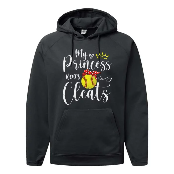 My Princess Wears Cleats Funny Baseball Softball Mothers Mom Performance Fleece Hoodie