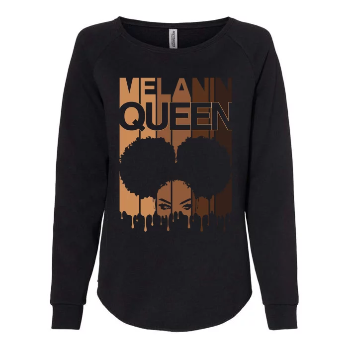 Melanin Queen Afro Dripping Black Educated Poppin Magic Gift Womens California Wash Sweatshirt