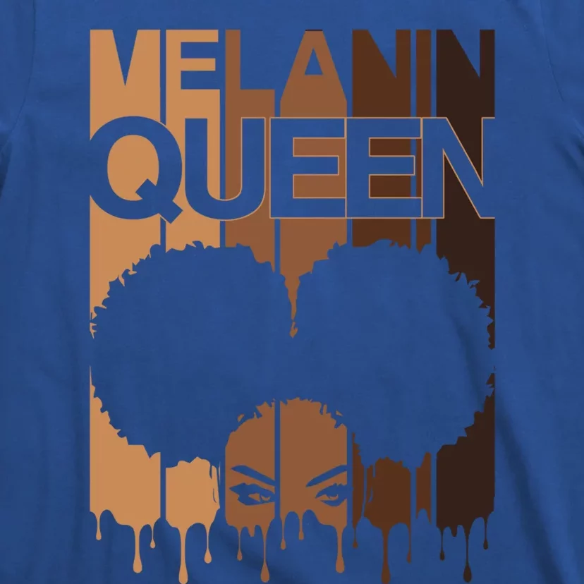 Melanin Queen Afro Dripping Black Educated Poppin Magic Gift T-Shirt