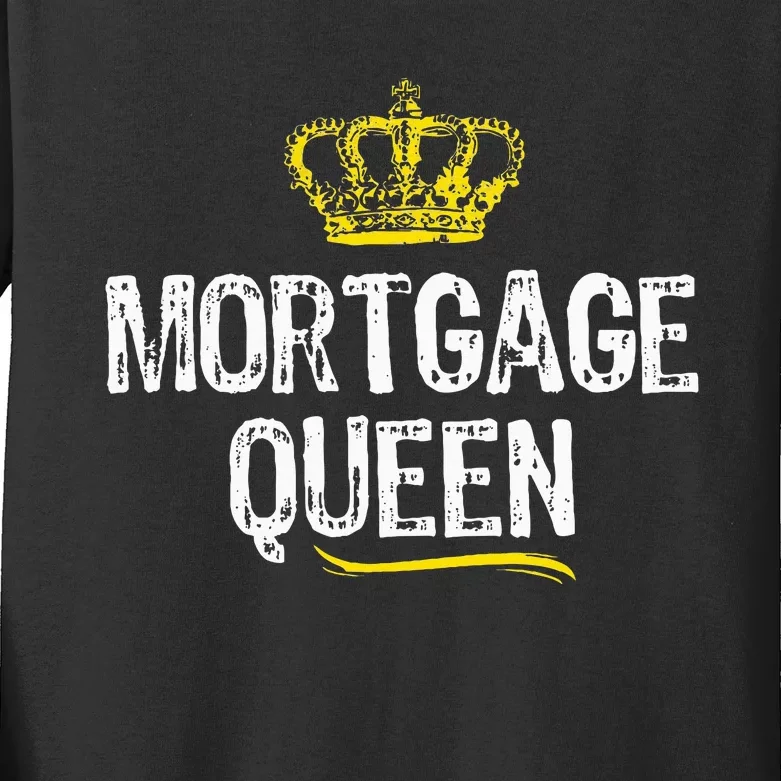 Mortgage Queen Broker Funny Cool Cute Gift Kids Long Sleeve Shirt