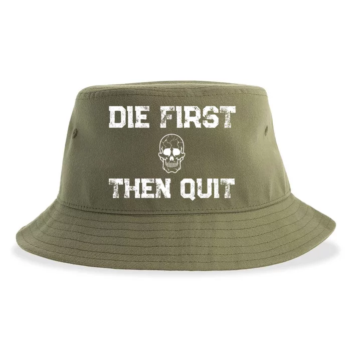 Motivational Quote Cute Gift Die First Then Quit / Army Veterans Gift Sustainable Bucket Hat