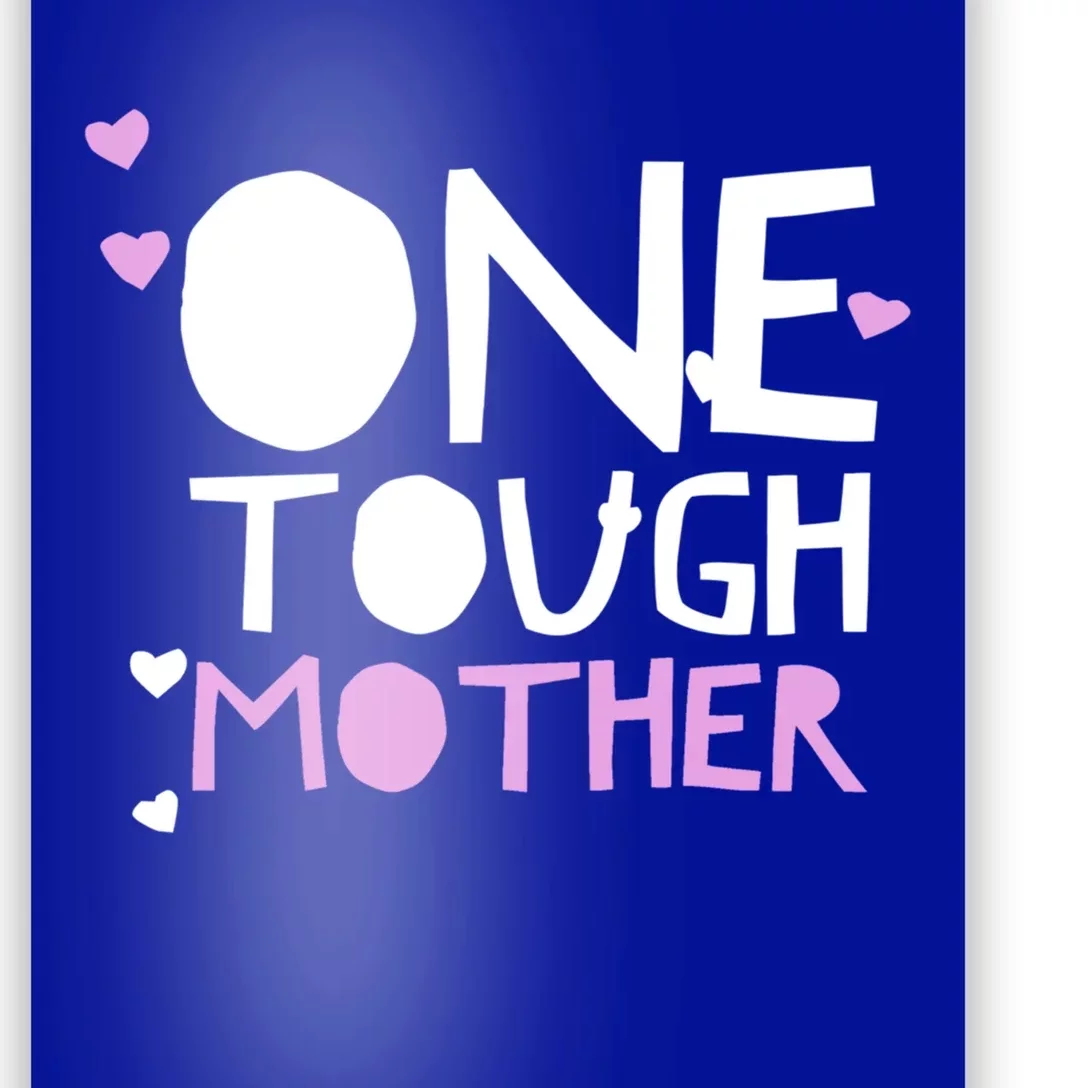 Mom Quote Funny One Tough Mother Strong Saying Hearts Pink Gift Poster