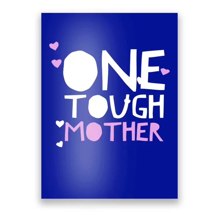 Mom Quote Funny One Tough Mother Strong Saying Hearts Pink Gift Poster