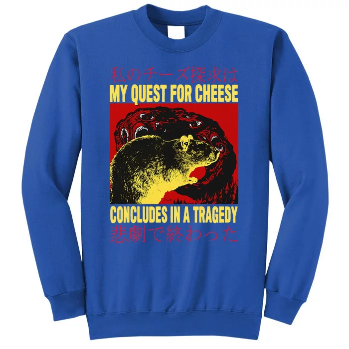 My Quest For Cheese Rat Tall Sweatshirt