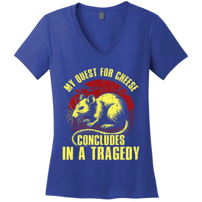 My Quest For Cheese Concludes In A Tragedy Rat Women's V-Neck T-Shirt