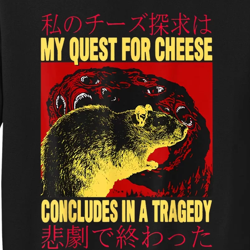 My Quest For Cheese Rat Tall Sweatshirt