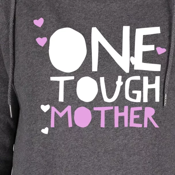 Mom Quote Funny One Tough Mother Strong Saying Hearts Pink Cute Gift Womens Funnel Neck Pullover Hood