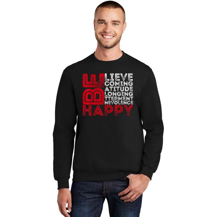 Motivational Quote Inspiration Positive Saying Life Slogan Tall Sweatshirt