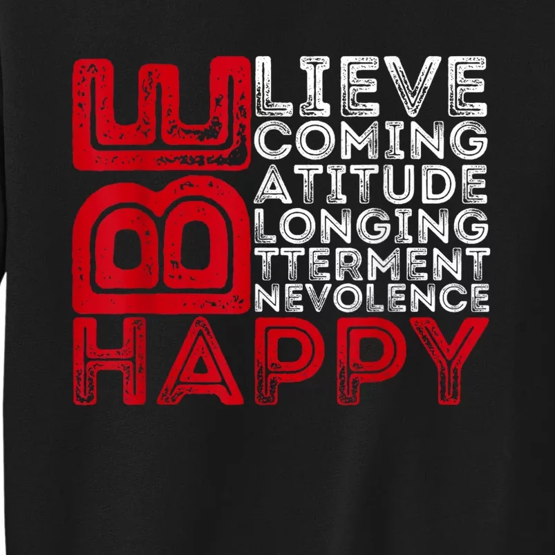 Motivational Quote Inspiration Positive Saying Life Slogan Tall Sweatshirt