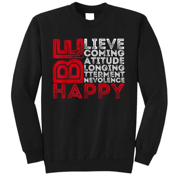 Motivational Quote Inspiration Positive Saying Life Slogan Tall Sweatshirt