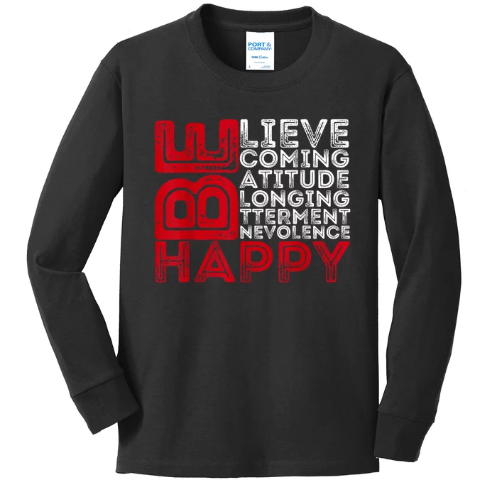 Motivational Quote Inspiration Positive Saying Life Slogan Kids Long Sleeve Shirt