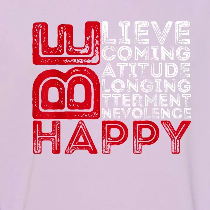 Motivational Quote Inspiration Positive Saying Life Slogan Garment-Dyed Sweatshirt