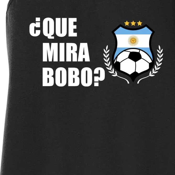 Messi Que Miras Bobo Anda Para Alla Soccer Football Argentina Women's Racerback Tank