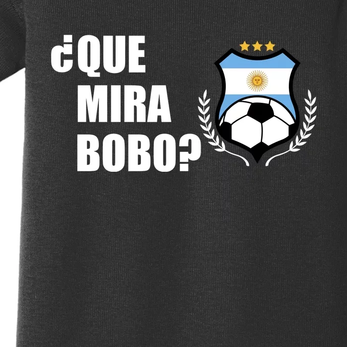 Messi Que Miras Bobo Anda Para Alla Soccer Football Argentina Baby Bodysuit