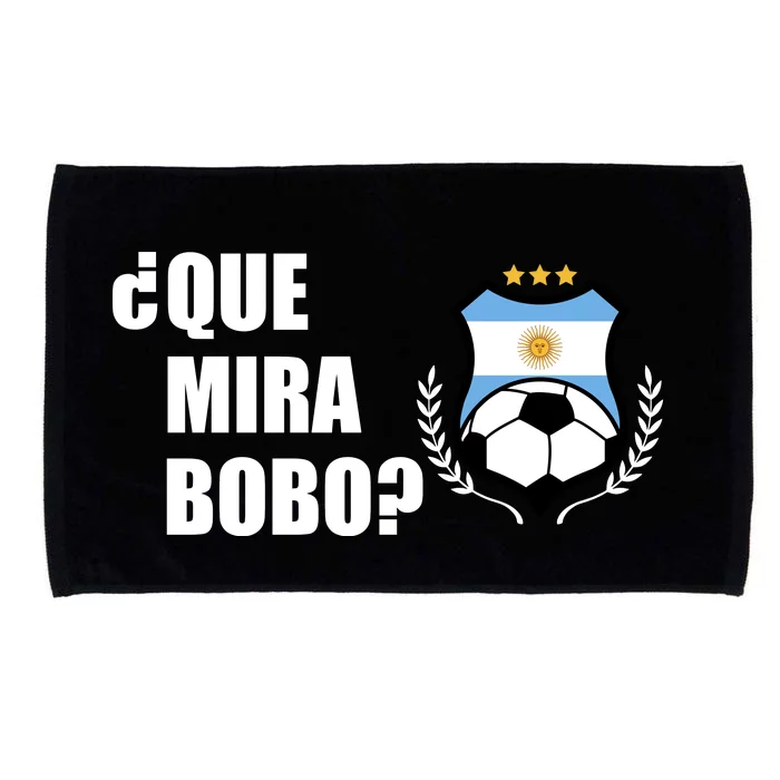 Messi Que Miras Bobo Anda Para Alla Soccer Football Argentina Microfiber Hand Towel