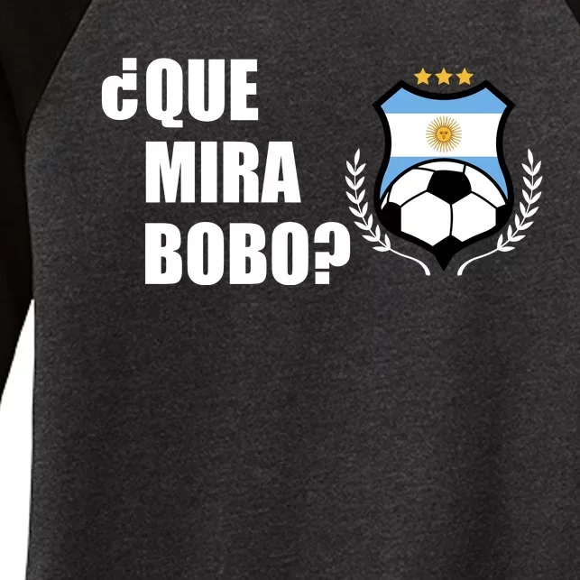 Messi Que Miras Bobo Anda Para Alla Soccer Football Argentina Women's Tri-Blend 3/4-Sleeve Raglan Shirt