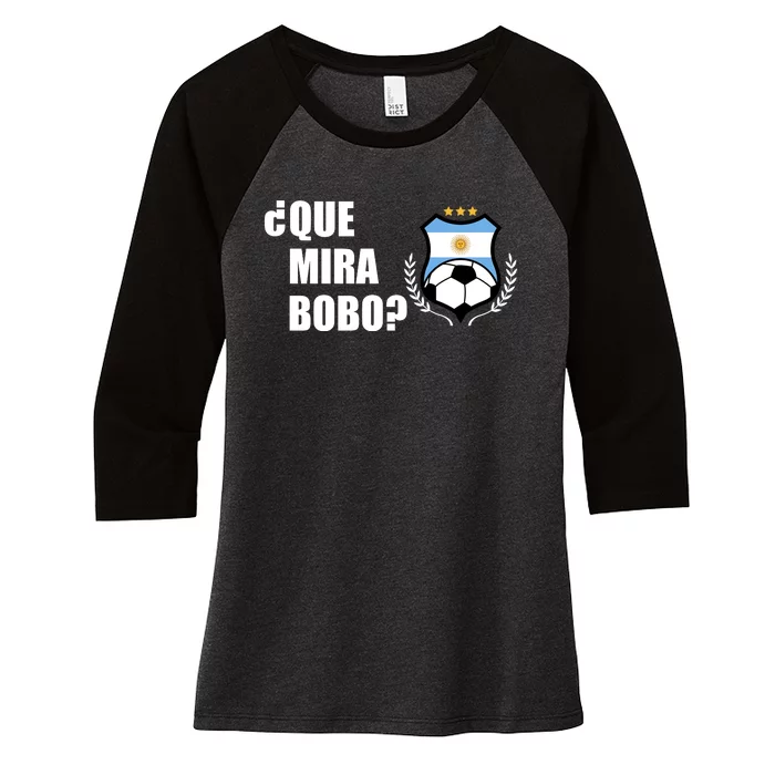 Messi Que Miras Bobo Anda Para Alla Soccer Football Argentina Women's Tri-Blend 3/4-Sleeve Raglan Shirt