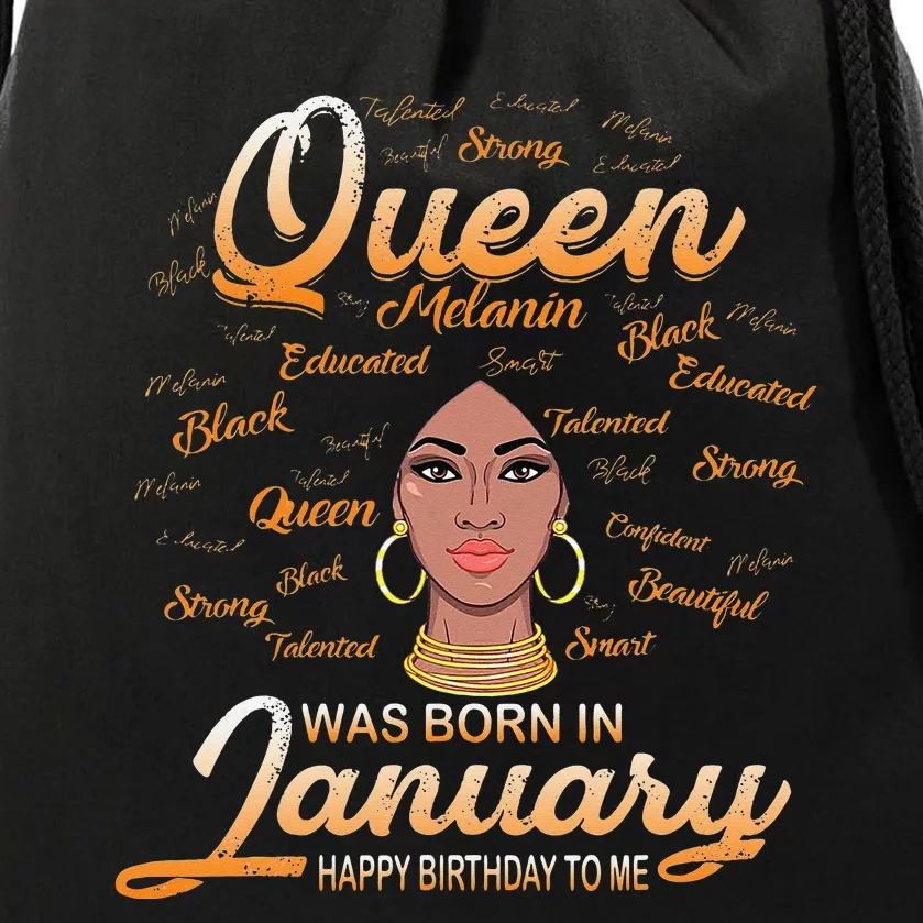 Melanin Queen Was Born In January Wo Black Birthday Drawstring Bag