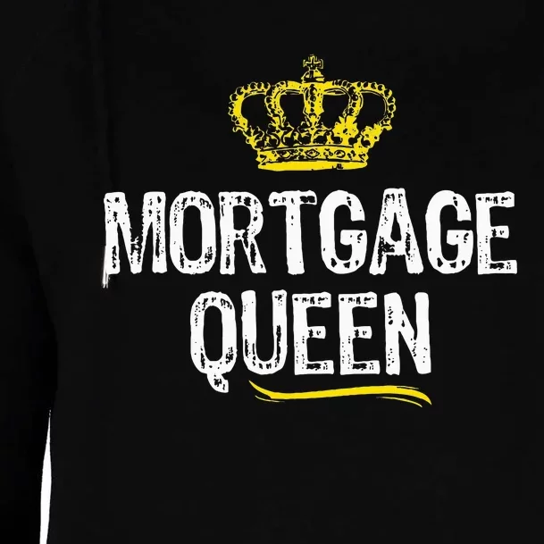 Mortgage Queen Women Broker Funny Cool Cute Gift Womens Funnel Neck Pullover Hood