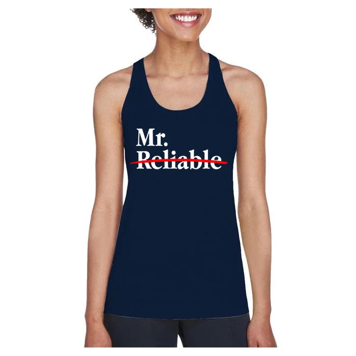 Mr. Unreliable Women's Racerback Tank