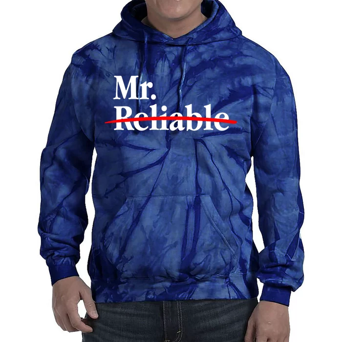 Mr. Unreliable Tie Dye Hoodie