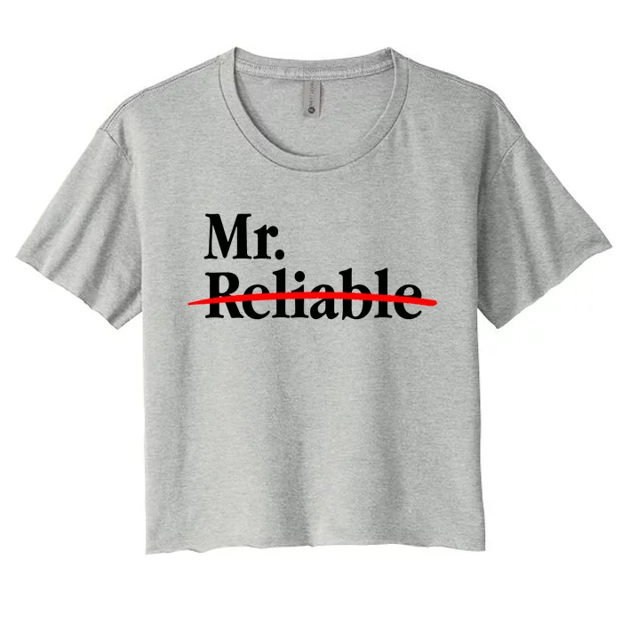 Mr. Unreliable Women's Crop Top Tee