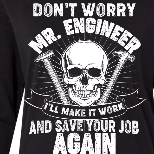 Mr Engineer I'll Make It Work And Save Your Job Womens Cotton Relaxed Long Sleeve T-Shirt