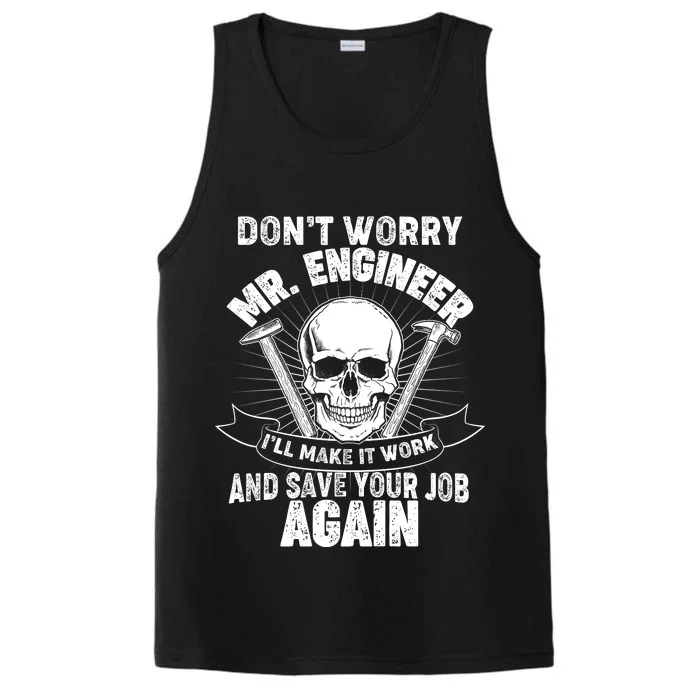 Mr Engineer I'll Make It Work And Save Your Job Performance Tank