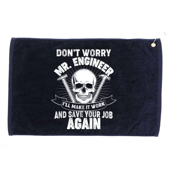 Mr Engineer I'll Make It Work And Save Your Job Grommeted Golf Towel