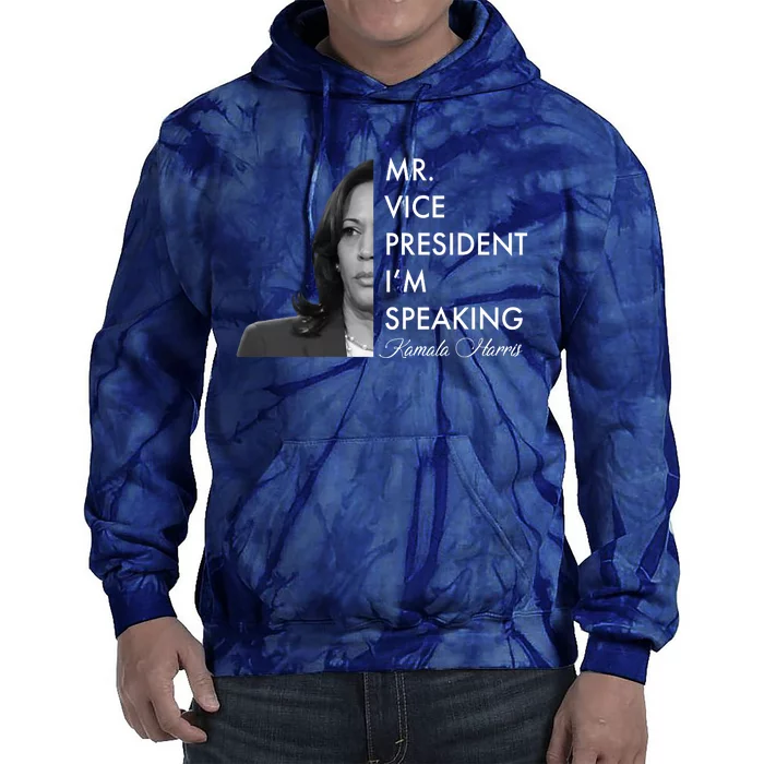 Mr Vice President I'm Speaking Kamala Harris Portrait Tie Dye Hoodie