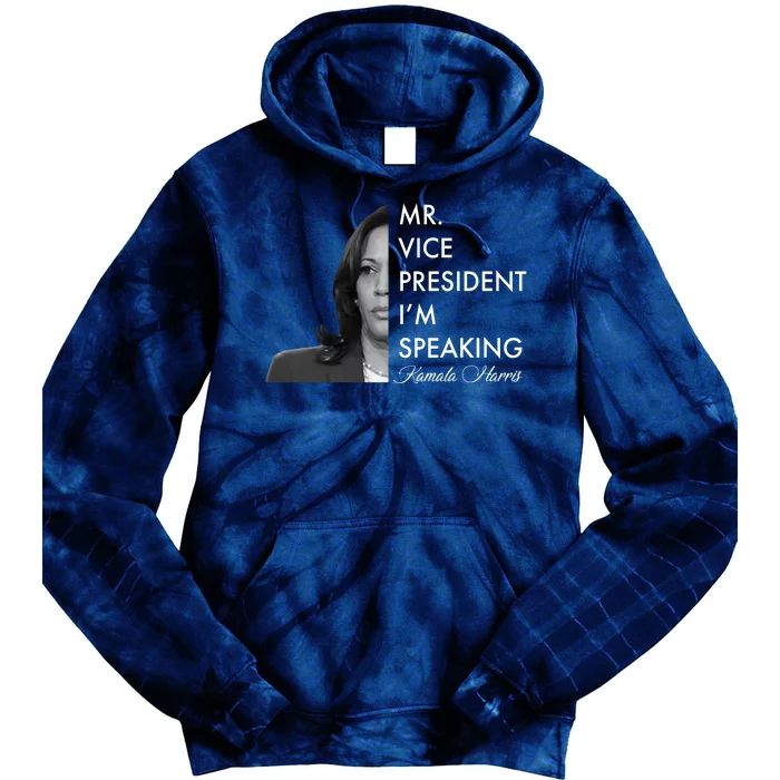 Mr Vice President I'm Speaking Kamala Harris Portrait Tie Dye Hoodie