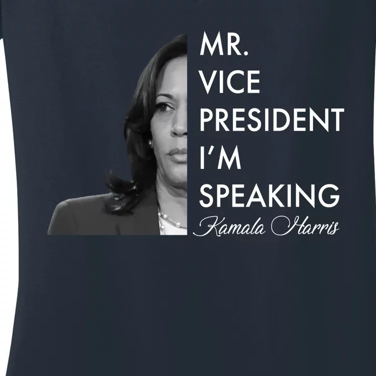 Mr Vice President I'm Speaking Kamala Harris Portrait Women's V-Neck T-Shirt