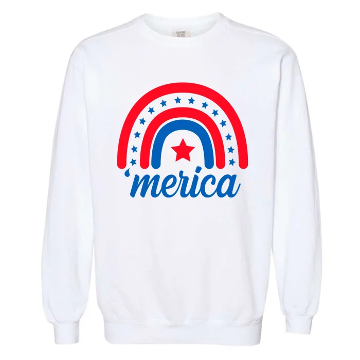 Merica Rainbow 4th Of July Celebration Garment-Dyed Sweatshirt