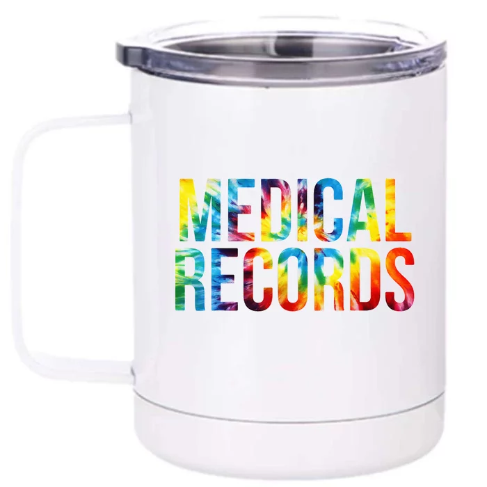 Medical Records Appreciation Day Tie Dye For Women For Work Front & Back 12oz Stainless Steel Tumbler Cup