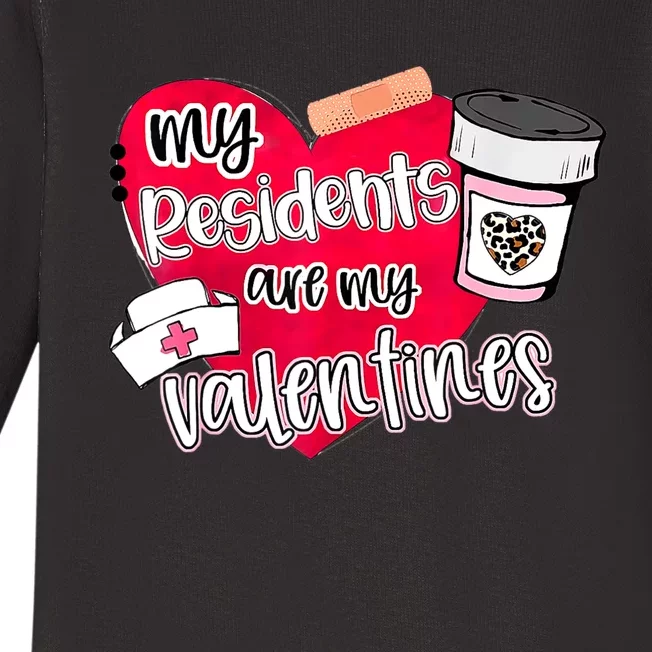 My Residents Are My Valentine Valentines Day Doctor Nurse Baby Long Sleeve Bodysuit