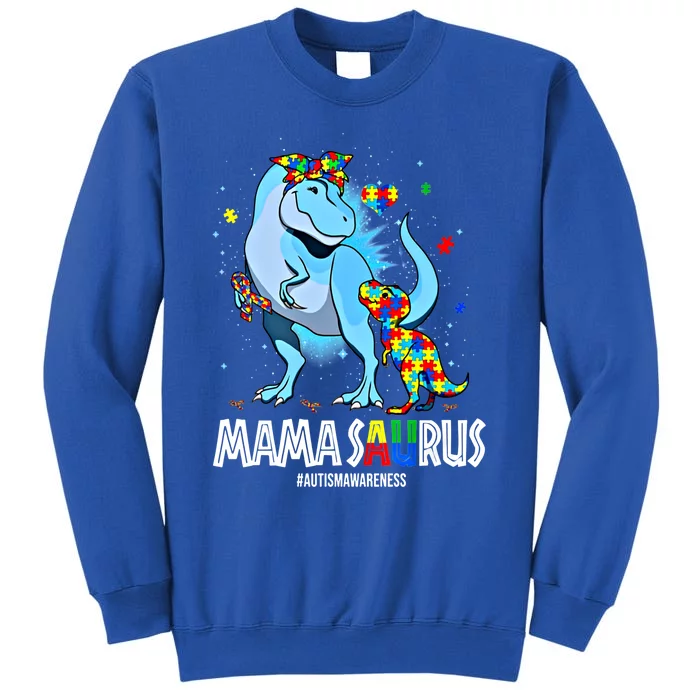 Mamasaurus Rex Autism Awareness Autistic MotherS Day Funny Gift Sweatshirt