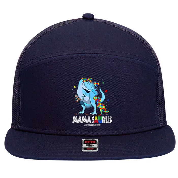 Mamasaurus Rex Autism Awareness Autistic MotherS Day Funny Gift 7 Panel Mesh Trucker Snapback Hat