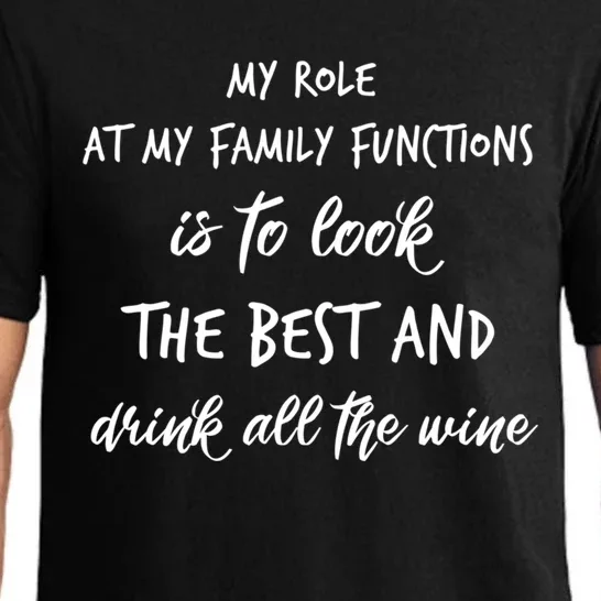 My Role At Family Functions Funny Gift Pajama Set