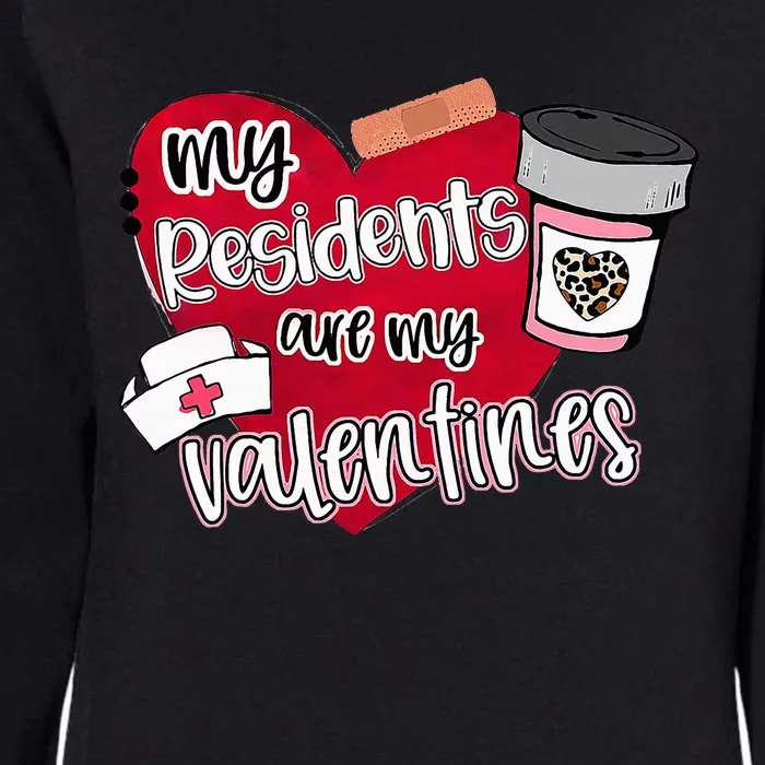 My Residents Are My Valentine Valentines Day Doctor Nurse Womens California Wash Sweatshirt