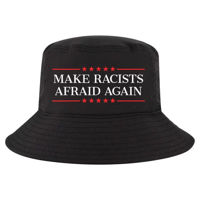 Make Racists Afraid Again Cool Comfort Performance Bucket Hat