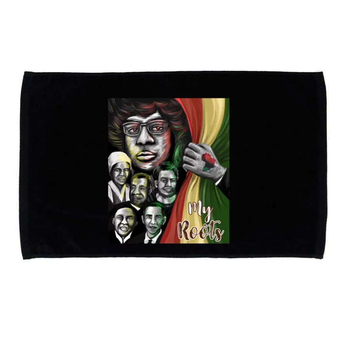 My Roots Black History Leaders Are My Roots Juneteenth 1865 Gift Microfiber Hand Towel