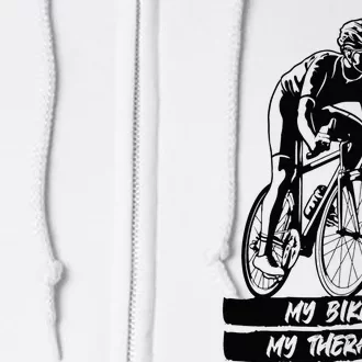 My Road Bike is my Therapy Bike Riding Cyclist Cycling Full Zip Hoodie