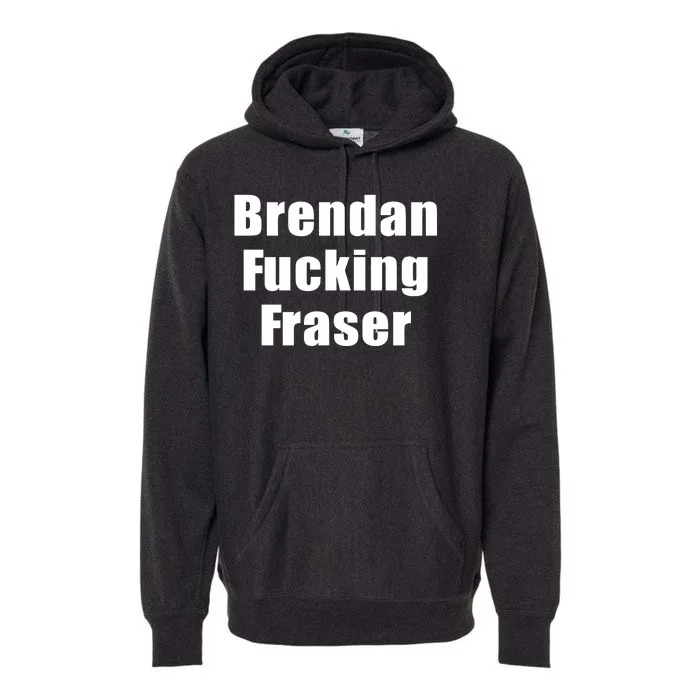 Matt Rife Brendan Fucking Fraser Premium Hoodie