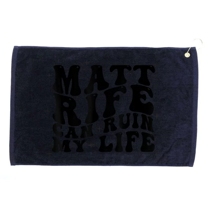 Matt Rife Can Ruin My Life Funny Wavy Retro Grommeted Golf Towel