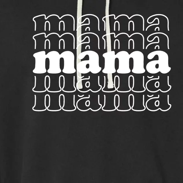 Mama Retro Cute Gift For Her Garment-Dyed Fleece Hoodie