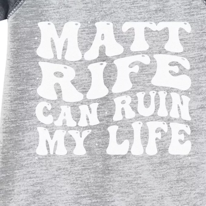 Matt Rife Can Ruin My Life Funny Wavy Retro Infant Baby Jersey Bodysuit