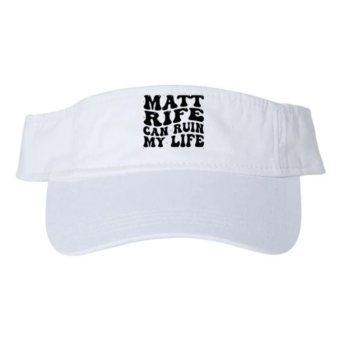 Matt Rife Can Ruin My Life Funny Wavy Retro Valucap Bio-Washed Visor