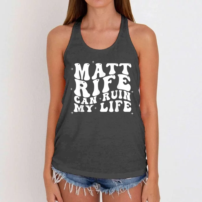 Matt Rife Can Ruin My Life Funny Wavy Retro Women's Knotted Racerback Tank