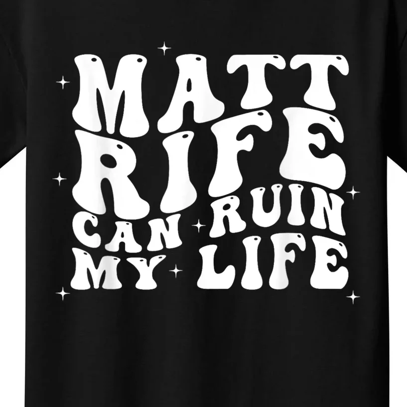 Matt Rife Can Ruin My Life Funny Wavy Retro Kids T-Shirt